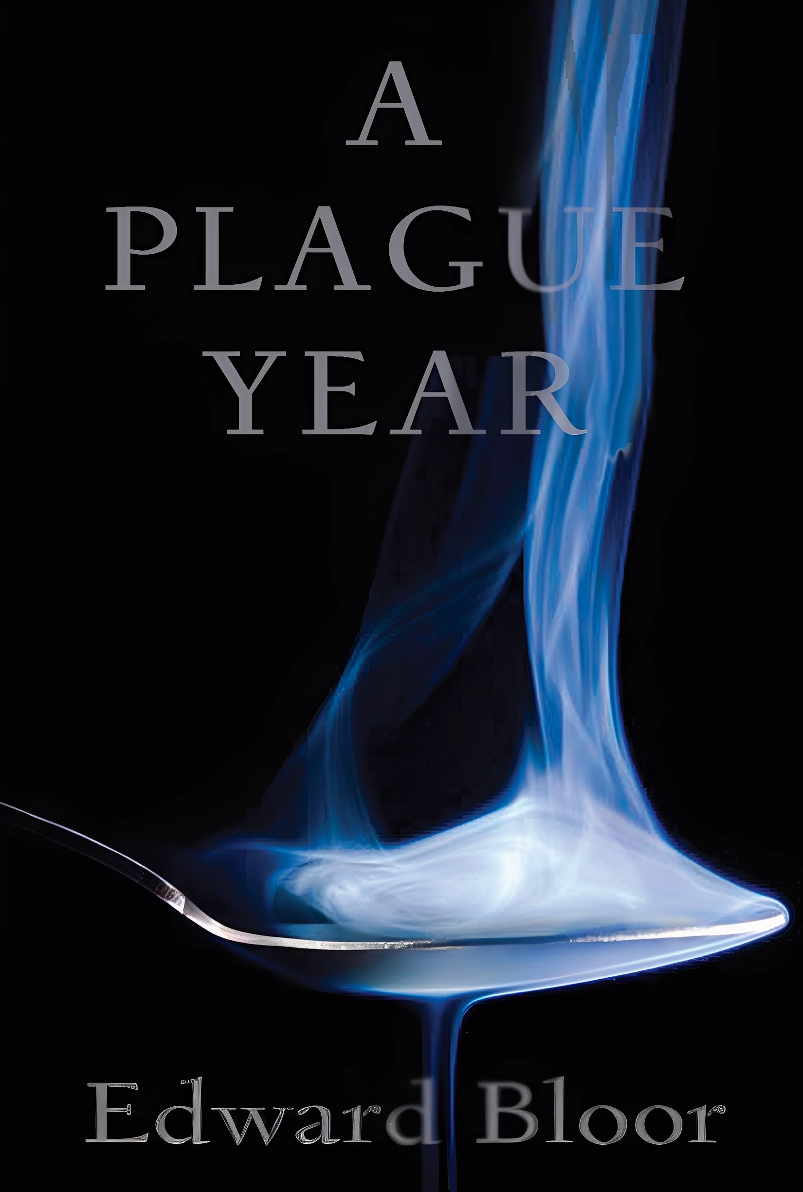 Book cover: "A Plague Year" by Edward Bloor.