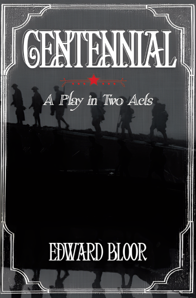 Book cover, "Centennial: A Play in Two Acts".